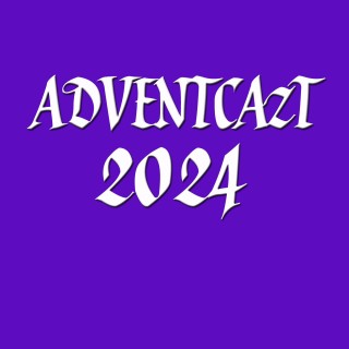 ADVENTCAzT 2024 – 03: Tuesday 1st Week of Advent – Oxen and Jesui... Asses