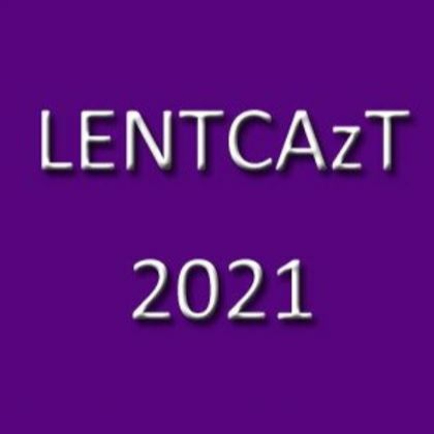 LENTCAzT 2021: 16 – Thursday 2nd Week of Lent episode artwork