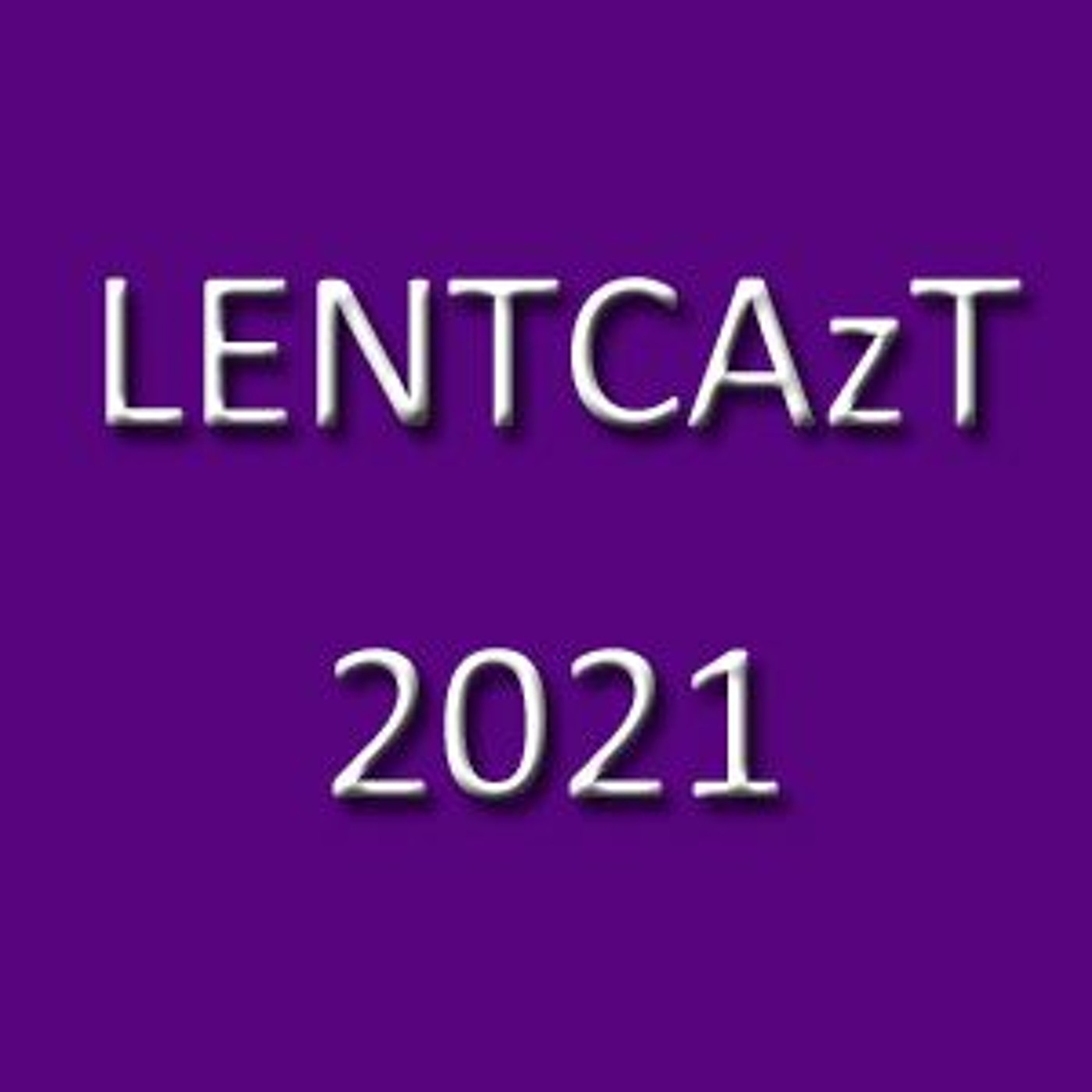 LENTCAzT 2021: 45 – Good Friday episode artwork