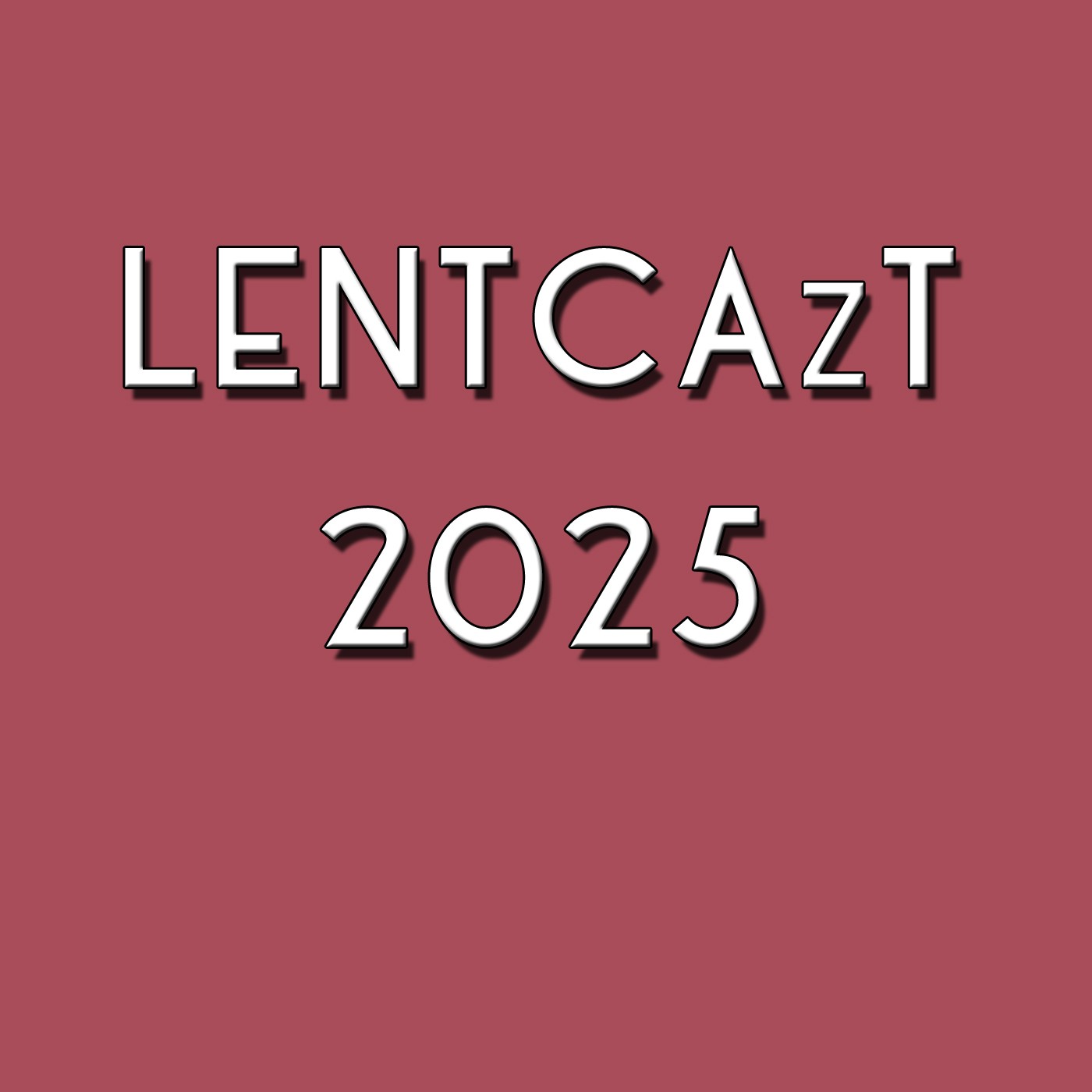 LENTCAzT 2025 – 26: Laetare Sunday 4th of Lent – Joyful progress