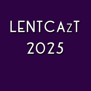 LENTCAzT 2025 – 40: Palm Sunday - not mere memories of past events