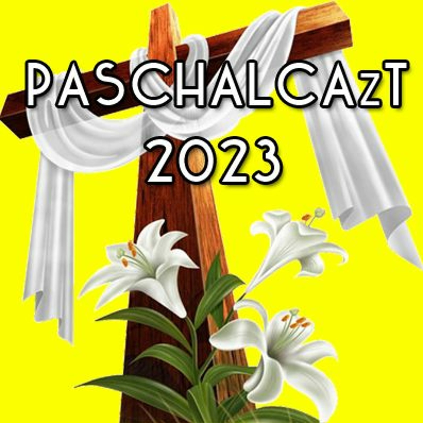 PASCHALCAzT 2023 - 53: Easter Saturday - Don't let your guard down episode artwork
