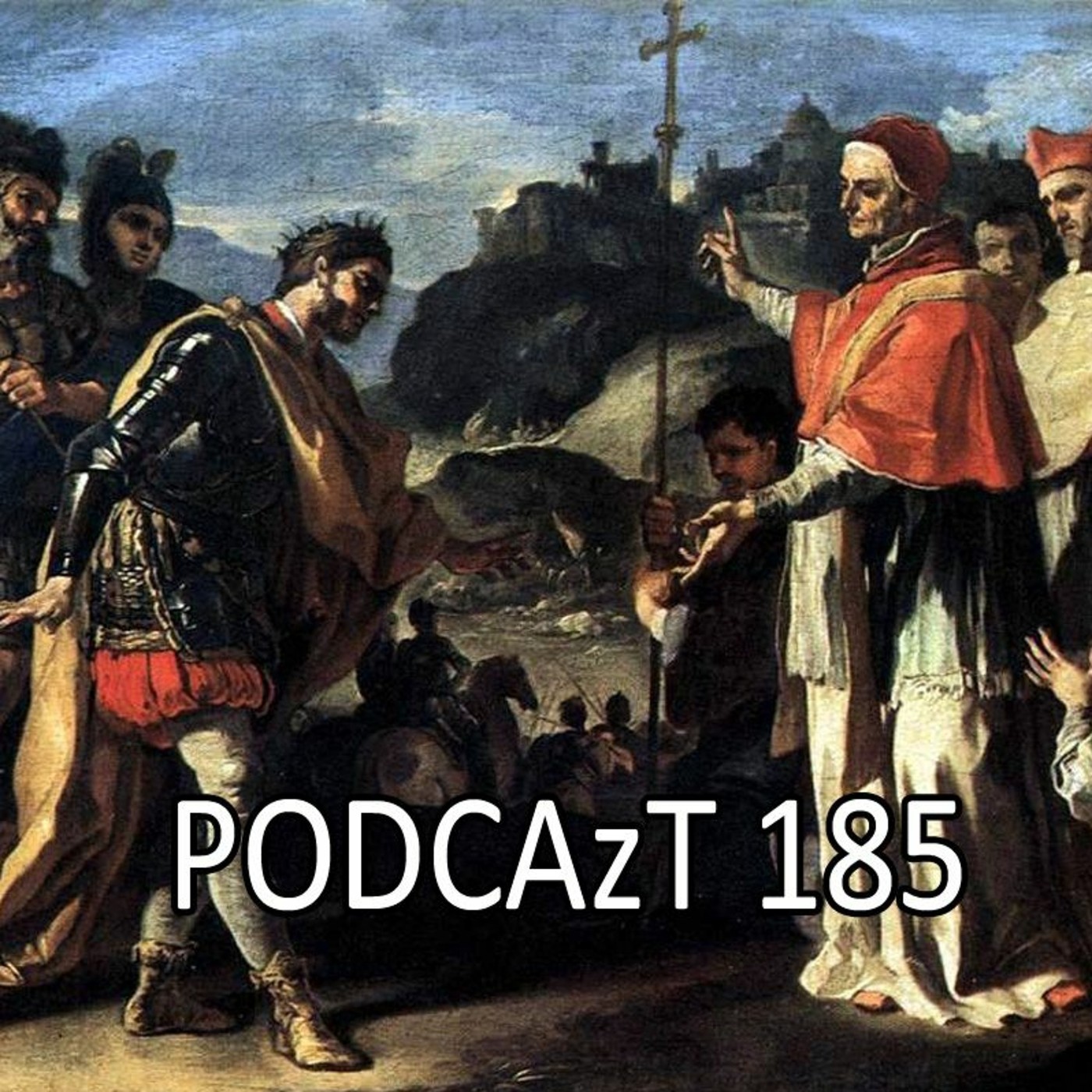 PODCAzT 185 St. Leo the Great's Christmas Sermon for A.D. 440 episode artwork