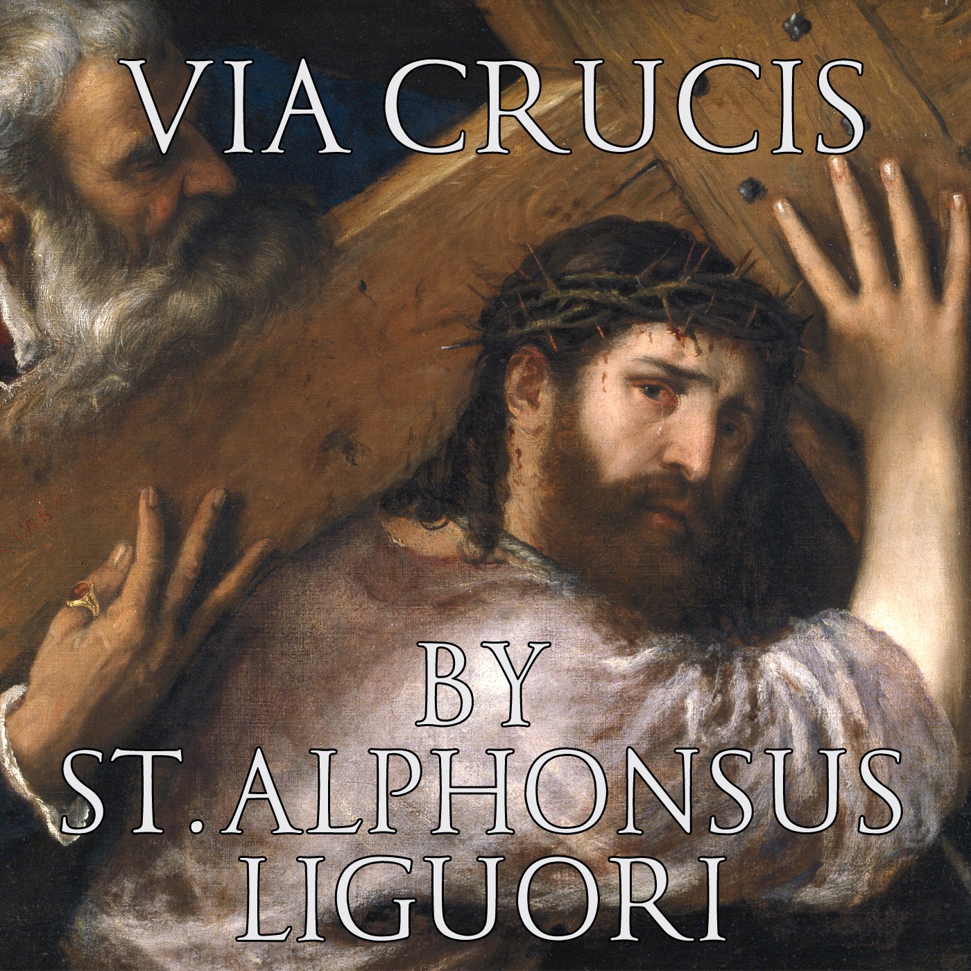 The Way of the Cross by Saint Alphonsus Liguori