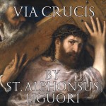 The Way of the Cross by Saint Alphonsus Liguori 